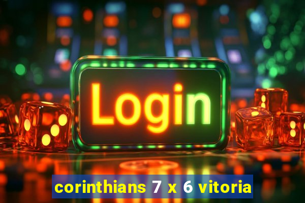 corinthians 7 x 6 vitoria